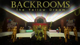 Backrooms: The Yellow Dream