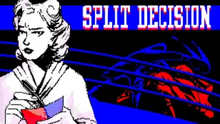 Split Decision