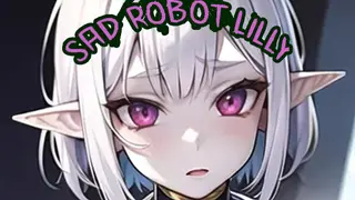 Sad Robot Lilly