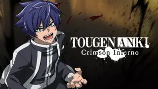 TOUGEN ANKI Crimson Inferno