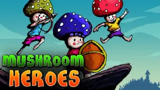 Mushroom Heroes