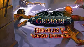 Grimoire : Heralds of the Winged Exemplar