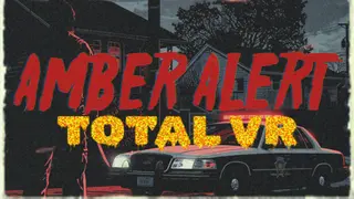 Amber Alert TOTAL VR