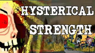 Hysterical Strength