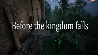 Before The Kingdom Falls