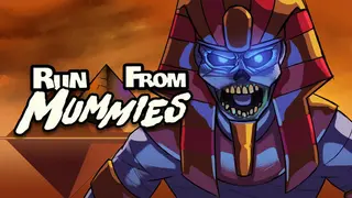 Run From Mummies