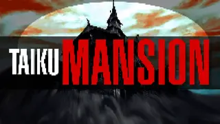 TAIKU MANSION