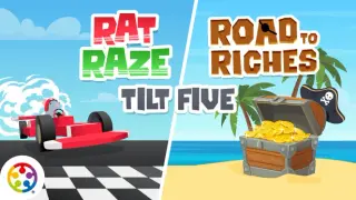 Rat Raze / Road to Riches - Tilt Five