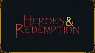 Heroes & Redemption