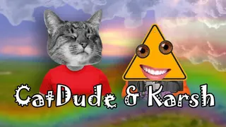 CatDude & Karsh