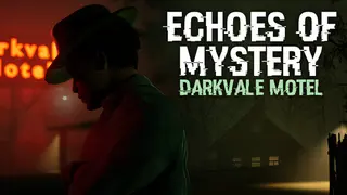 Echoes Of Mystery - Darkvale Motel