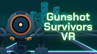 Gunshot Survivors VR