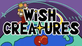 Wish Creatures