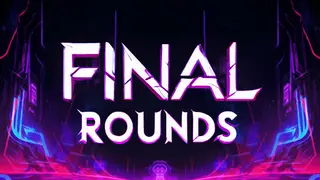Final Rounds