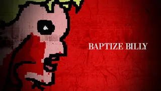 Baptize Billy