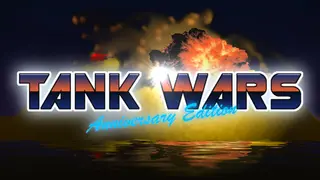 Tank Wars Anniversary Edition