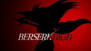 Berserk High