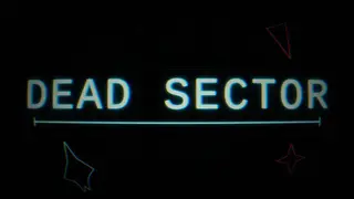 Dead Sector