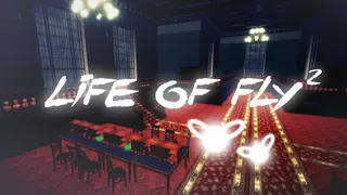 Life of Fly 2