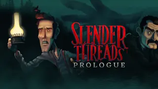 Slender Threads: Prologue