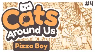 Cats Around Us: Pizza Boy