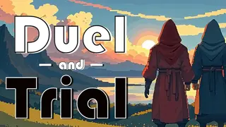 Duel & Trial