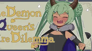 The Demon Queen's Dire Dilemma