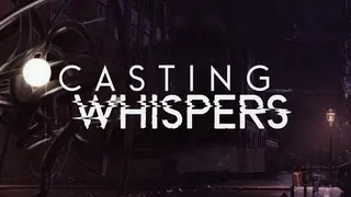 Casting Whispers