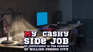 My Cashy Side Job at Lost&Found in the Subway of Million-Person City