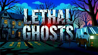 Lethal Ghosts
