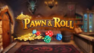 Pawn & Roll