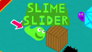 SlimeSlider