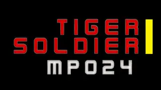 Tiger Soldier Ⅰ MP024