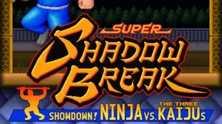 Super Shadow Break : Showdown! NINJA VS The Three KAIJUs - Switch