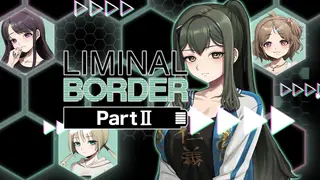 Liminal Border Part II