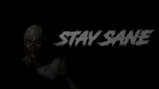 Stay Sane
