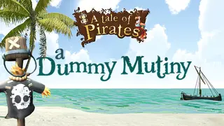 A Tale of Pirates: a Dummy Mutiny