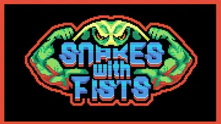 Snakes with Fists!