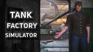 Tank Factory Simulator