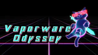Vaporware Odyssey
