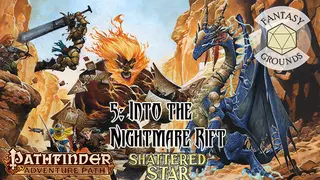 Fantasy Grounds - Pathfinder RPG - Shattered Star AP 5: Into the Nightmare Rift