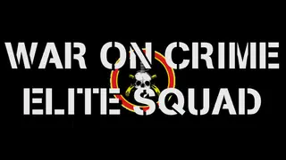 War on Crime: Elite Squad