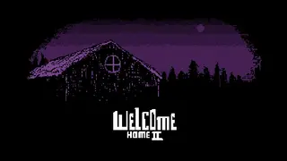 Welcome Home 2