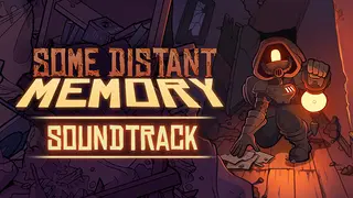 Some Distant Memory - Soundtrack