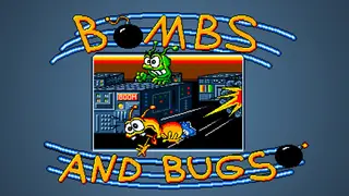 Bombs And Bugs