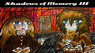 Shadows Of Memory lll