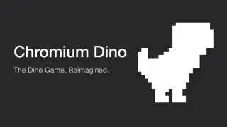 Chromium Dino
