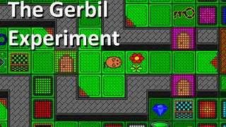 The Gerbil Experiment