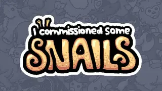 I commissioned some snails