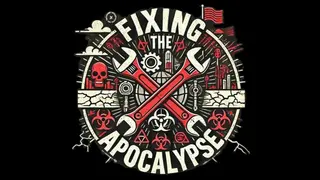 Fixing The Apocalypse
